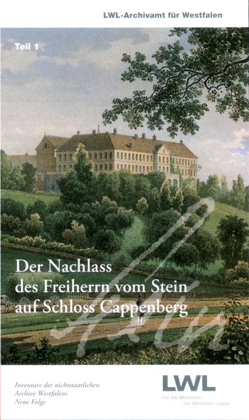 Cover der Publikation "Der Nachlass des Freiherrn vom Stein im Archiv des Grafen von Kanitz auf Schloss Cappenberg"